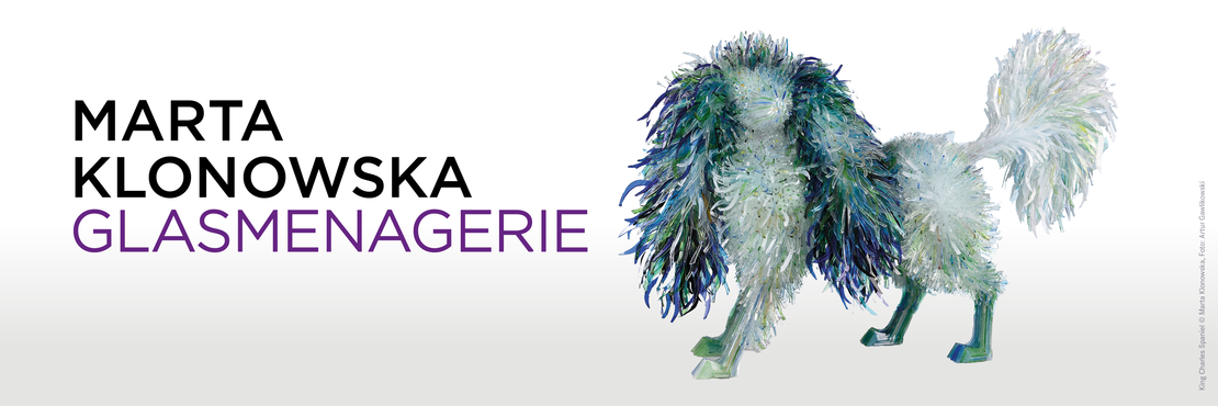 Marta Klonowska: Glasmenagerie
